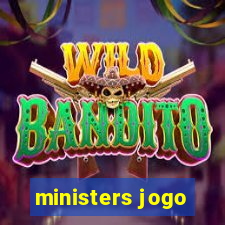 ministers jogo